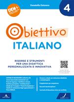 Obiettivo italiano. Risorse e strumenti per una didattica personalizzata e innovativa. Vol. 4