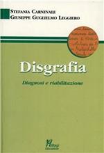 Disgrafia. Diagnosi e riabilitazione