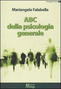 ABC della psicologia generale - Mariangela Falabella - copertina