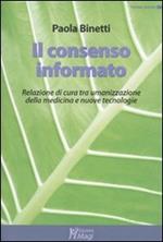 Il consenso informato. Relazione di cura tra umanizzazione della medicina e nuove tecnologie