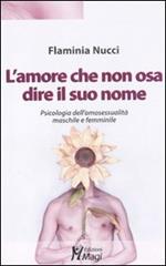 L'amore che non osa dire il suo nome. Psicologia dell'omosessualità maschile e femminile