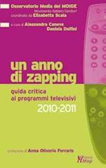 Un anno di zapping. Guida critica ai programmi televisivi 2010-2011