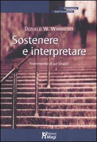 Sostenere e interpretare. Frammento di un'analisi - Donald W. Winnicott - copertina