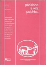 Rivista di psicologia analitica. Nuova serie (2006). Vol. 21: Passione e vita psichica.