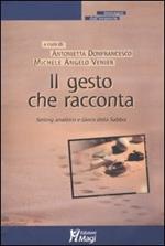 Il gesto che racconta. Setting analitico e Gioco della Sabbia