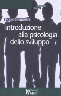 Introduzione alla psicologia dello sviluppo - Fabio Carbonari - copertina