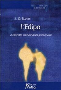 Il complesso di Edipo. Il concetto chiave della psicoanalisi - Juan D. Nasio - copertina