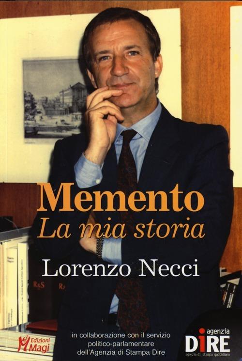 Memento. La mia storia - Lorenzo Necci - copertina