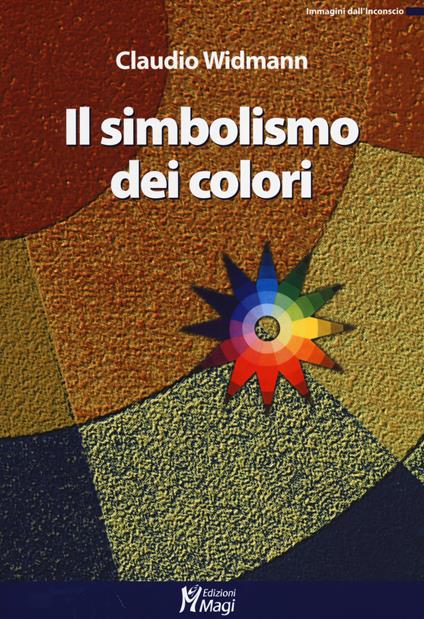 Il simbolismo dei colori - Claudio Widmann - copertina