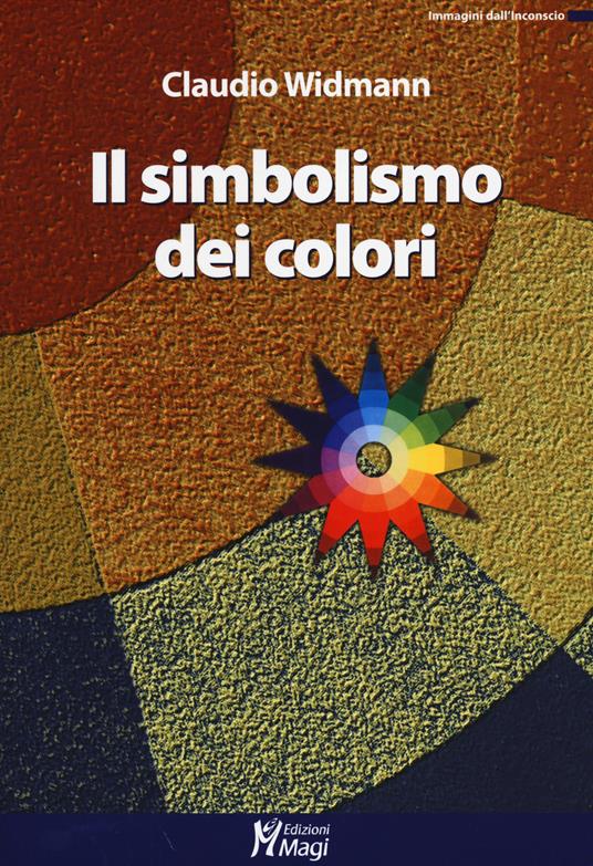 Il simbolismo dei colori - Claudio Widmann - copertina