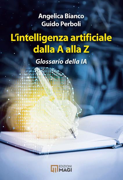L'intelligenza artificiale dalla A alla Z - G. Perboli,A. Bianco - copertina
