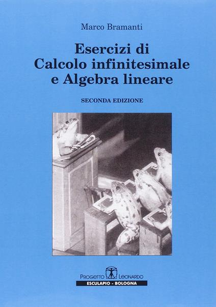 Esercizi di calcolo infinitesimale e algebra lineare - Marco Bramanti - copertina