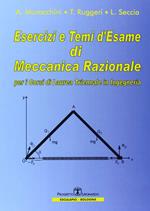 Esercizi e temi d'esame di meccanica razionale. Per i corsi di laurea triennale in ingegneria