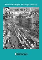 Elementi di teoria del traffico per le reti di telecomunicazioni