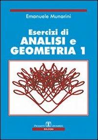 Esercizi di analisi e geometria 1 - Emanuele Munarini - copertina
