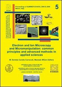 Proceedings of summer school 2008 & 2009 Milano Italy. Principle and advanced methods in applied sciences. Ediz. italiana: Miriam 5. - copertina