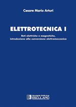 Elettrotecnica. Vol. 1: Reti elettriche e magnetiche, introduzione alla conversione elettromeccanica