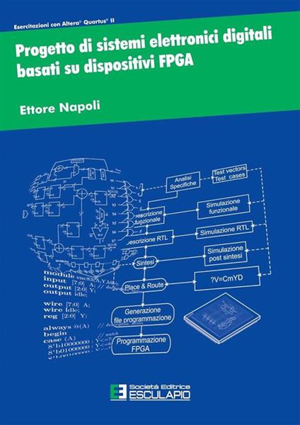 Progetto di sistemi elettronici digitali basati su dispositivi FPGA - Ettore Napoli - copertina