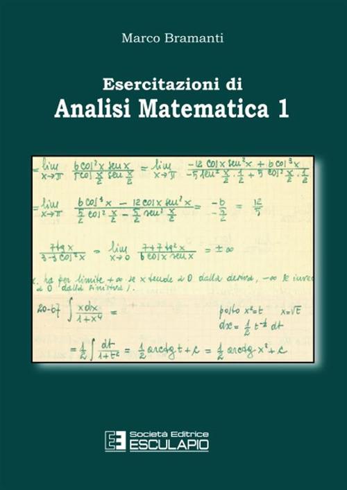 Esercitazioni di Analisi Matematica 1 - Marco Bramanti - copertina