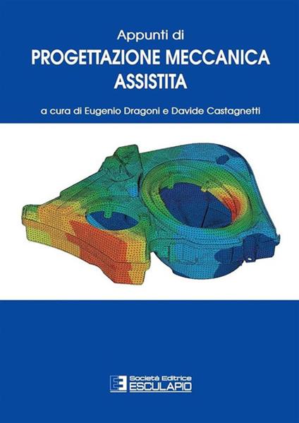 Appunti di progettazione meccanica assistita - copertina