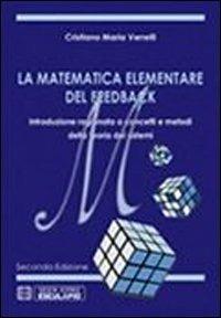 La matematica elementare del feedback - Cristiano M. Verrelli - copertina