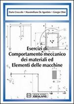 Esercizi di comportamento meccanico dei materiali ed elementi di macchine