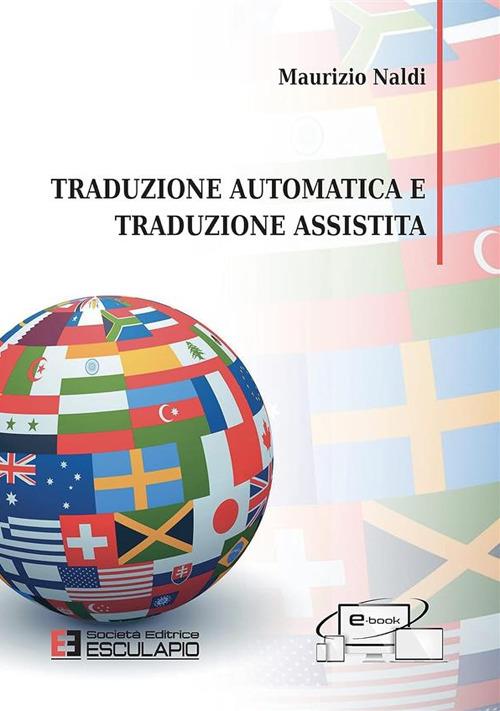 Traduzione automatica e traduzione assistita - Maurizio Naldi - copertina