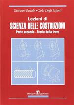 Lezioni di scienza delle costruzioni. Vol. 2: Teoria della trave.