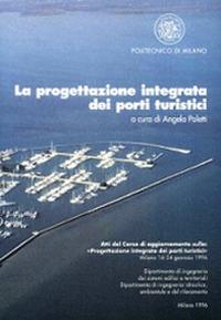 La progettazione integrata dei porti turistici - copertina