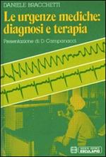 Le urgenze mediche. Diagnosi e terapia