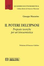 Il potere dell'ipnosi. Proposte teoriche per un'etnosemiotica