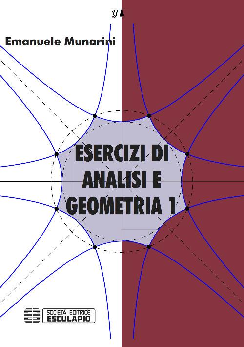 Esercizi di analisi e geometria 1 - Emanuele Munarini - copertina