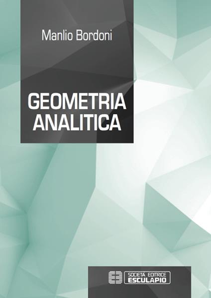Geometria analitica - Manlio Bordoni - copertina