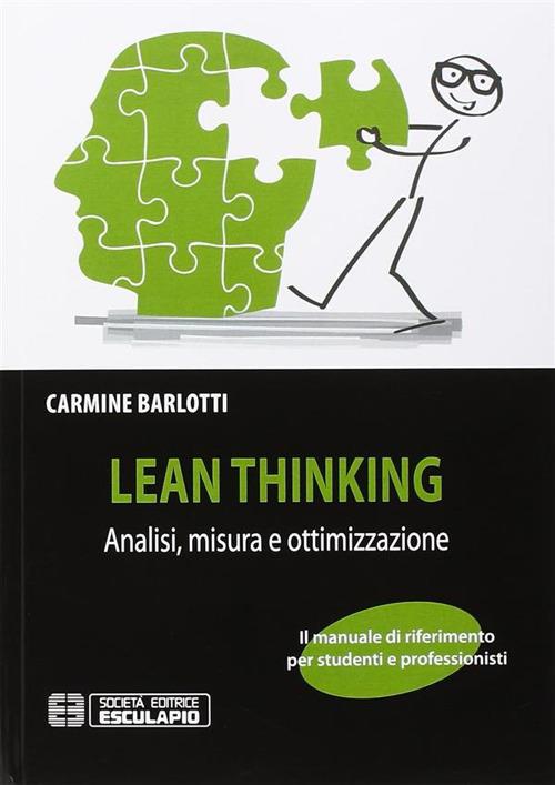 Lean thinking. Analisi misura e ottimizzazione - Carmine Barlotti - copertina