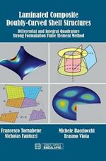 Laminated Composite Doubly-Curved Shell Structures: Differential and Integral Quadrature Strong Formulation Finite Element Method
