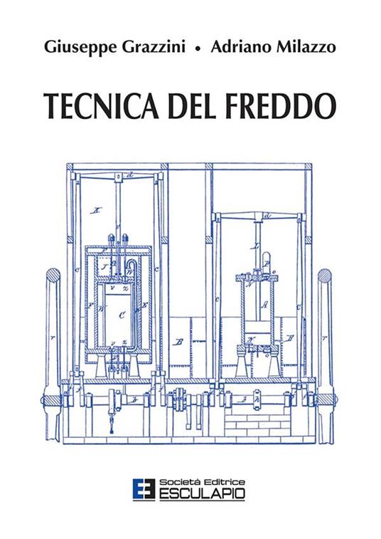 Tecnica del freddo - Giuseppe Grazzini,Adriano Milazzo - copertina