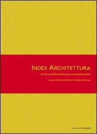 Index architettura. Archivio dell'architettura contemporanea - copertina