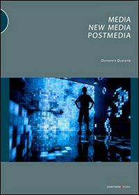 Media, new media, postmedia - Domenico Quaranta - copertina
