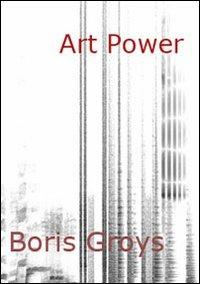 Art power - Boris Groys - copertina