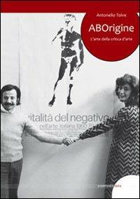 ABOrigine. L'arte della critica d'arte - Antonello Tolve - copertina