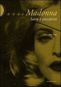 Madonna. Santa e peccatrice - Mary Cross - copertina