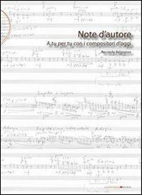 Note d'autore. A tu per tu con i compositori d'oggi - Ricciarda Belgiojoso - copertina