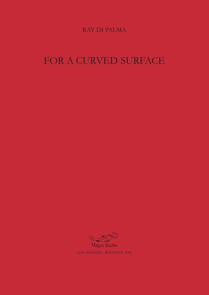 For a curved surface - Ray Di Palma - copertina