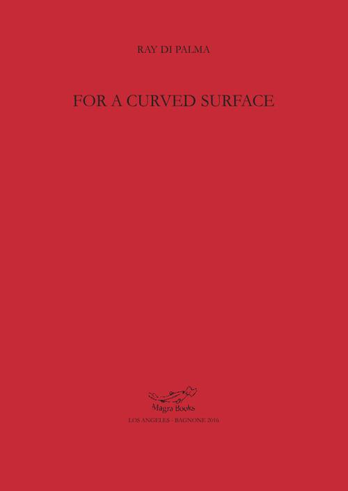 For a curved surface - Ray Di Palma - copertina