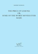 The price of lemons: or some of the worst movies ever made
