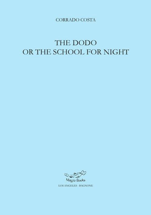 The dodo or the school for night - Corrado Costa - copertina