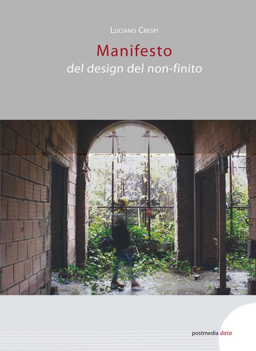 Manifesto del design del non-finito - Luciano Crespi - copertina