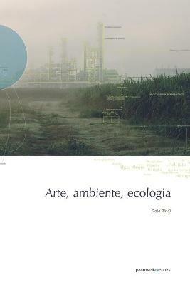 Arte, ambiente, ecologia - Gaia Bindi - copertina