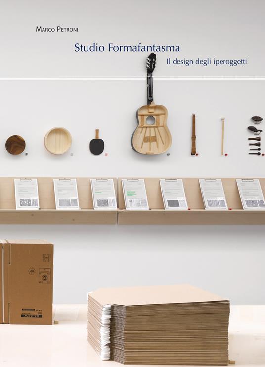 Studio Formafantasma. Il design degli iperoggetti. Ediz. illustrata - Marco Petroni - copertina