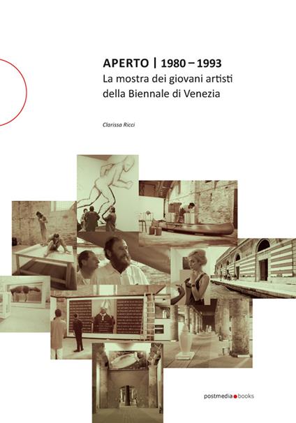 Aperto 1980 – 1993. La mostra dei giovani artisti della Biennale di Venezia - Clarissa Ricci - copertina